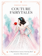 Perfect Pages: Couture Fairytales