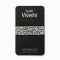 Luxe Washi Mini — Noir Typography